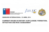 Invitación Seminario Internacional: “Current Issues in Dietary Acrylamide: Formation, Mitigation and Risk Assessment” / 23 abril 2014: